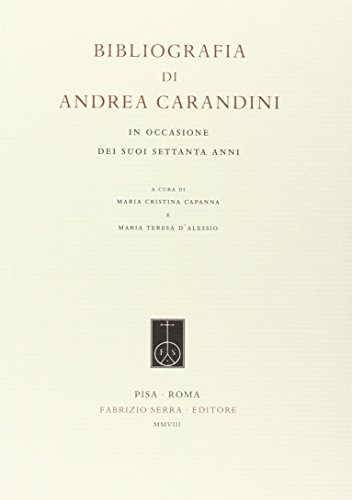 Bibliografia di Andrea Carandini Bibliografia di Andrea Carandini