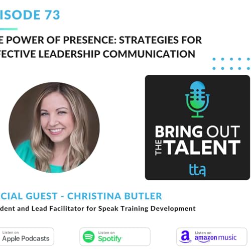 The Power of Presence: Strategies for Effective Leadership Communication Podcast By  cover art