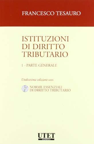 Istituzioni di diritto tributario. Con CD-ROM: 1 Istituzioni di diritto tributario. Con CD-ROM: 1