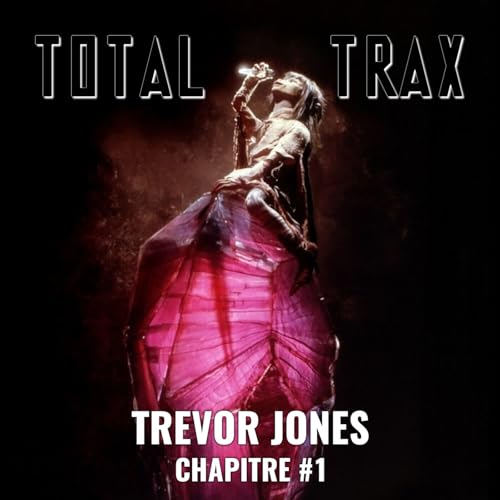 Trevor Jones &ndash; Chapitre #1