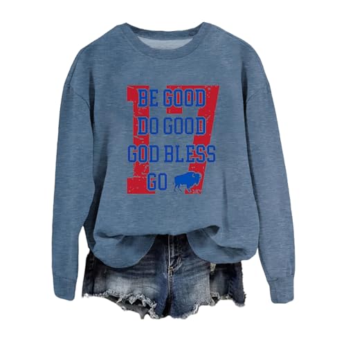 Be Good Do Good God Bless Go Bills Sweatshirt for Women Funny Graphic Long Sleeve Pullover Tops (US Alpha Large Regular Regular Blue)