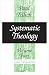 Systematic Theology, Volume 2