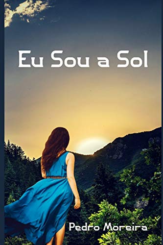 Eu Sou a Sol (Portuguese Edition)