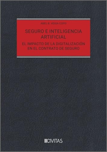 Seguro e inteligencia artificial. El impacto de la digitalización en el contrato de seguro