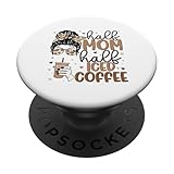 Photo Gallery half mom half iced coffee messy bun cold brew coffee citazione popsockets popgrip adesivo Photo Gallery half mom half iced coffee messy bun cold brew coffee citazione popsockets popgrip adesivo