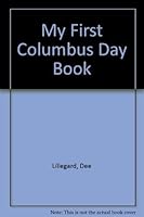 My First Columbus Day Book (My First Holiday Books) 0516429094 Book Cover
