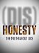 (Dis) Honesty - The Truth About Lies