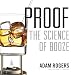 Proof: The Science of Booze