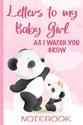 Letters To My Baby Girl As I Watch You Grow: Lined Journal, 120 Pages, 6 x 9 Notebook Journal to Write In