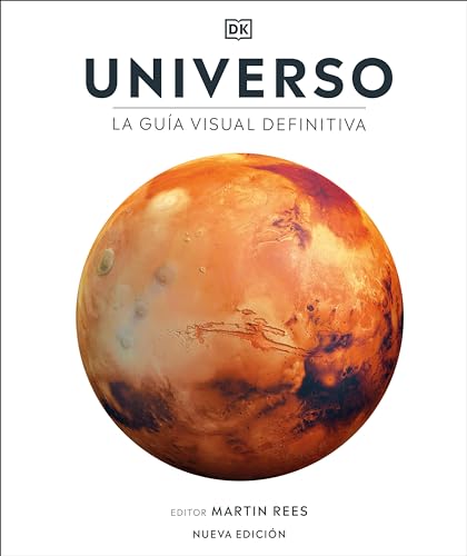 Universo (Universe): La guia visual definitiva (DK Definitive Visual Encyclopedias) (Spanish Edition)