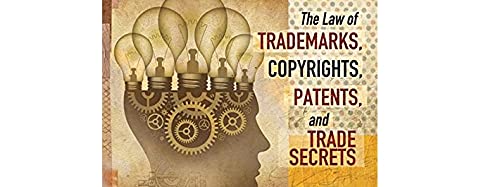 Intellectual Property: The Law Of Trademarks, Copyrights, Patents, And Trade Secrets #TOP2