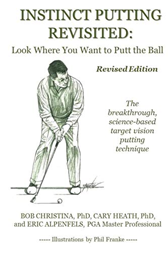 Instinct Putting Revisited: Look Where You Want to Putt the