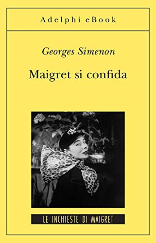 Maigret si confida: le inchieste di Maigret (55 di...