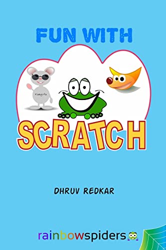  Fun with Scratch: Learning should be fun