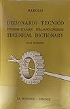 frugal hoosier  Dizionario tecnico italiano-inglese - english-italian. 10^ edizione riveduta e ampliata.