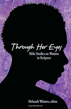 Paperback Through Her Eyes: Bible Studies on Women in Scripture Book