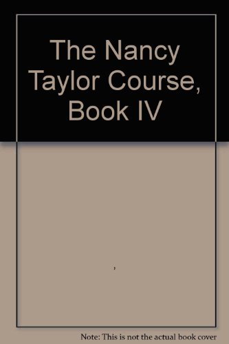 The Nancy Taylor Course, Book IV B000R3BCF2 Book Cover