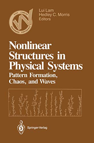 Nonlinear Structures in Physical Systems: Pattern Formation, Chaos, and Waves Proceedings of the Second Woodward Conference San Jose State University November 17 - 18 1989 view 2