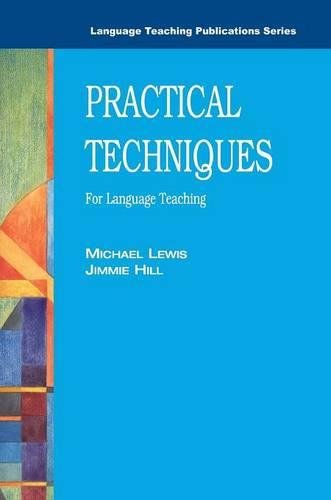 Practical Techniques Text (138 pp) (Language Teaching Publications)