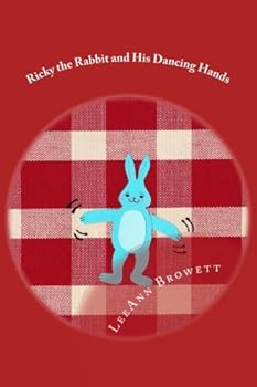 Paperback Ricky the Rabbit and His Dancing Hands: A Story About Motor Stereotypies Book