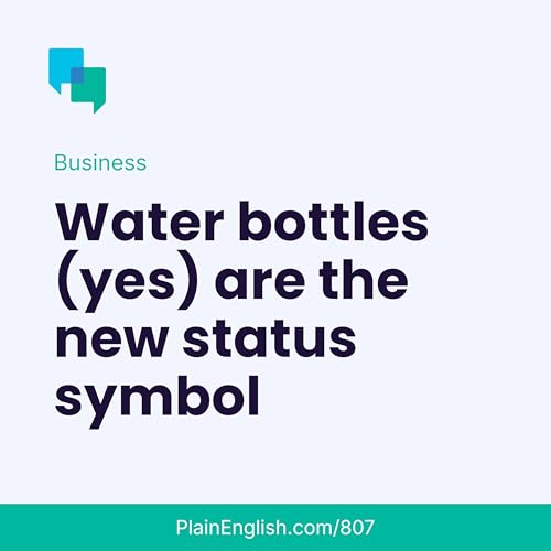 Newest status symbol? Your water bottle Podcast Por arte de portada