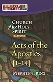 Threshold Bible Study: The Church of the Holy Spirit: Part One Acts of the Apostles 1-14