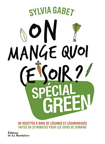 Télécharger On mange quoi ce soir ? Spécial Green Gratuit