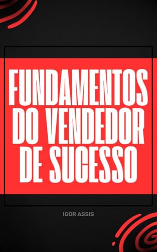 FUNDAMENTOS DO VENDEDOR DE SUCESSO