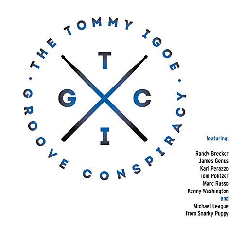 Tommy Igoe Groove Conspiracy