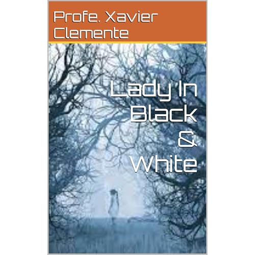 Lady In Black & White Audiolibro Por Profe. Xavier Clemente arte de portada