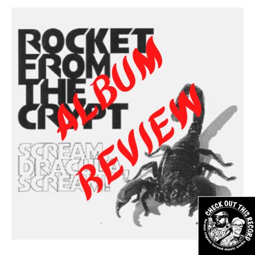 Couverture de Rocket From The Crypt - Scream Dracula Scream - Album Review