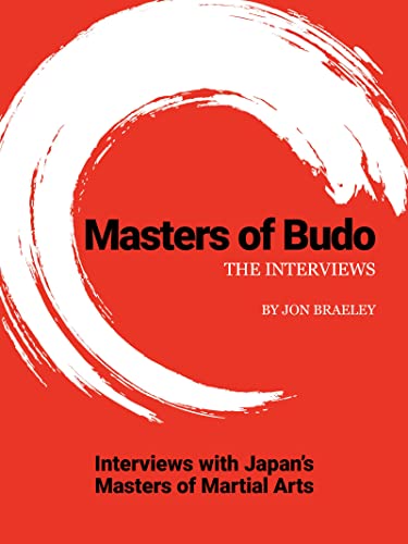Masters of Budo: The Interviews (Masters of Martial Arts) (English Edition)
