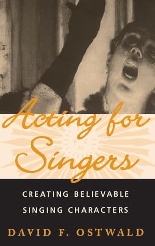 Acting for Singers: Creating Believable Singing Characters view 2
