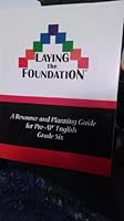 Laying The Foundation A Resource and Planning Guide for Pre-AP English Grade Six B000YOV37G Book Cover