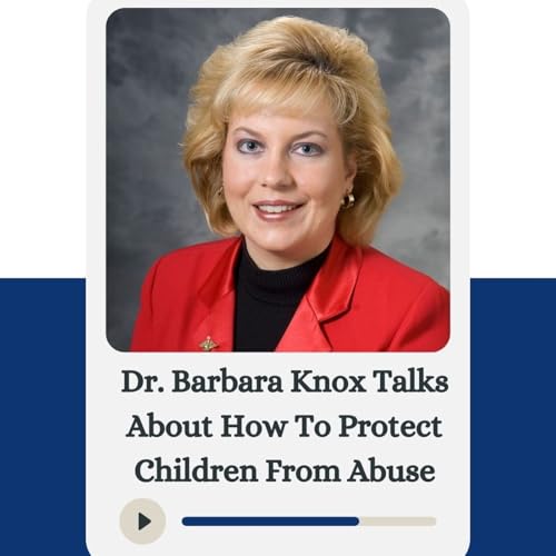 『Dr. Barbara Knox Talks About How To Protect Children From Abuse』のカバーアート