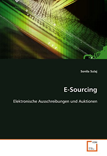 Preisvergleich Produktbild E-Sourcing: E-Sourcing - Elektronische Ausschreibungen und Auktionen