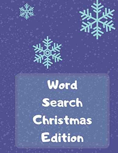 Word Search Christmas Edition: 75 Puzzle Pages With Word Search for Children and Adults! Large Print, Funny Gift For Everyone (75 Pages, 8.5 x 11)