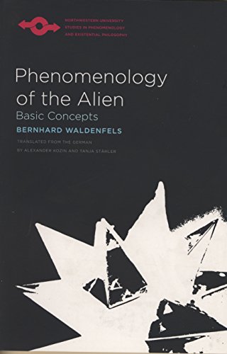 Phenomenology Of The Alien: Basic Concepts (Studies In Phenomenology And Existential Philosophy) #TOP24