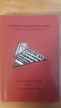 Paperback ADDICTION SOCIETY+RECOVERY >CUSTOM< Book