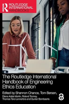 The Routledge International Handbook of Engineering Ethics Education-Wow! eBook