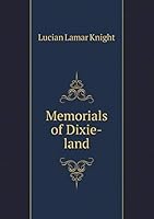 Memorials of Dixie-land 5519379343 Book Cover