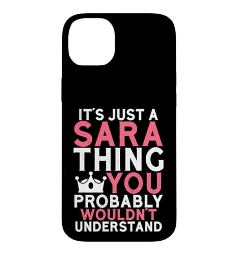 It's a Sara Thing You Profly Unwards�B �X�}�z�P�[�X iPhone 14 Plus �p