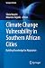 Produktbild Climate Change Vulnerability in Southern African Cities: Building Knowledge for Adaptation (Springer Climate)