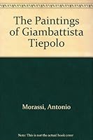 The Paintings of Giambattista Tiepolo B000J2M2FK Book Cover