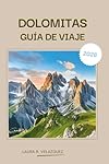 DOLOMITAS GUÍA DE VIAJE 2026: Un manual práctico d...: 