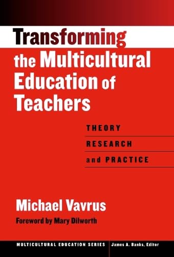 Buy Transforming the Multicultural Education of Teachers: Theory, Research, and Practice: 12 — BookShops.in