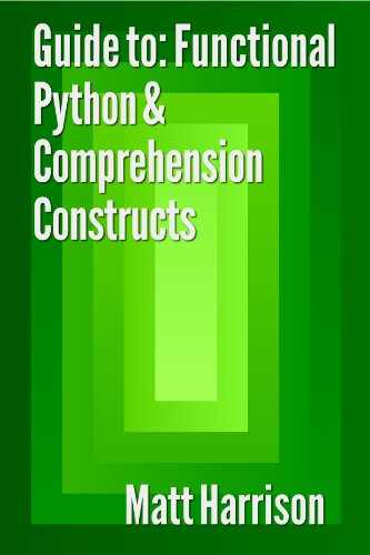 Cover of Guide To: Functional Python & Comprehension Constructs