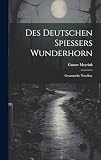 Des deutschen Spiessers Wunderhorn: Gesammelte Novellen.