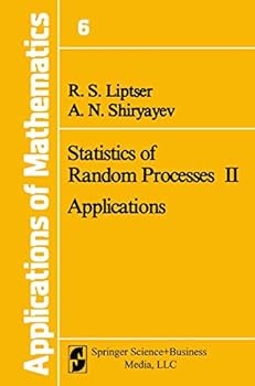 Hardcover Statistics of Random Processes II. Applications (Applications of Mathematics, 6) Book
