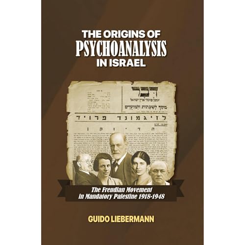 The Origins of Psychoanalysis in Israel by Guido Liebermann episode artwork